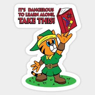 It's Dangerous to Learn Alone, Take this! Sticker